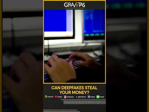 Gravitas | Can deepfakes steal your money? | WION Shorts [Video]