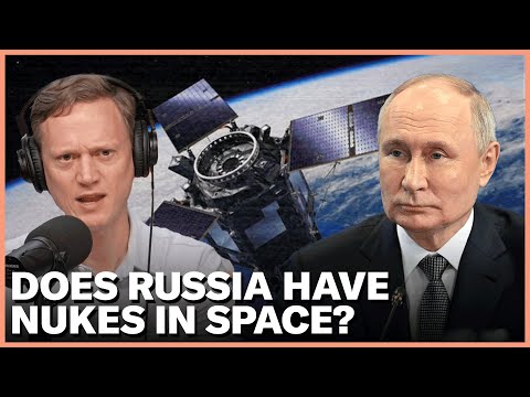 Should The U.S. be Concerned Putin & Russia Might Have Nukes in Space? [Video]