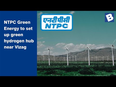 NTPC Green Energy to set up green hydrogen hub near Vizag [Video]