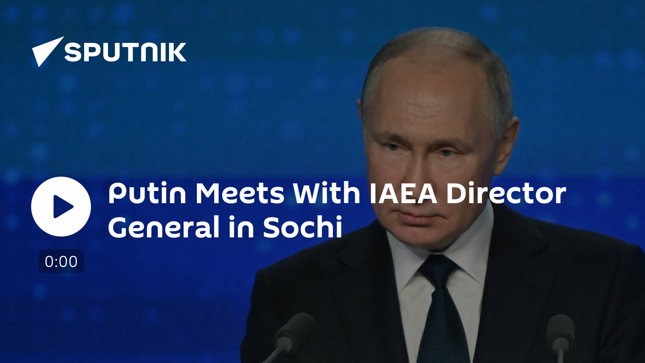 Putin Meets With IAEA Director General in Sochi [Video]