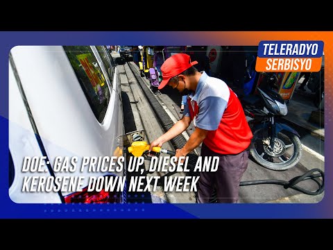 DOE: Gas prices up, diesel and kerosene down next week | TeleRadyo Serbisyo [Video]