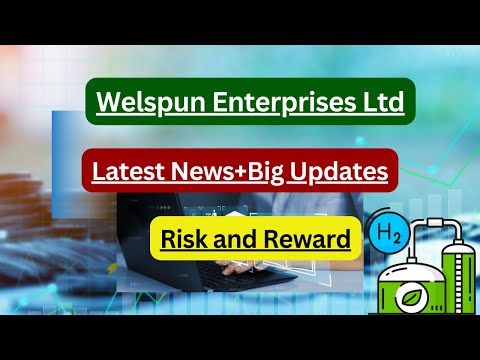 Welspun Enterprises Ltd | Welspun Green Energy | Stock Analysis | Latest News | Green Hydrogen | [Video]