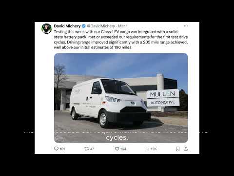Mullen CEO drops news in twitter about Class 1 EV cargo van about solid-state battery pack! [Video]