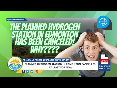 The planned hydrogen station in Edmonton has been canceled, at least for the time being [Video]