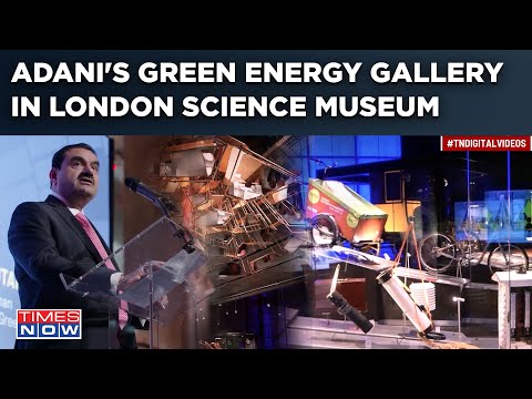 Gautam Adani Unveils Green Energy Gallery At London Science Museum, What Indian Billionaire Said [Video]