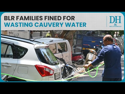 Bengaluru water crisis | 22 families in city fined ₹5,000 each for wasting Cauvery water [Video]