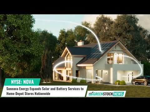 Sunnova Energy ($NOVA) Expands Solar and Battery Services to Home Depot Stores Nationwide [Video]