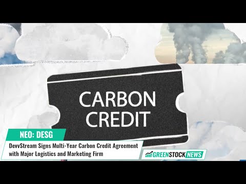DevvStream ($DESG) Signs Multi-Year Carbon Credit Agreement with Major Logistics and Marketing Firm [Video]