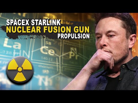 SpaceX Starlink Nuclear Fusion Propulsion [Video]