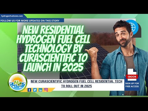 CuraScientific plans to launch new hydrogen fuel cell residential technology in 2025 [Video]