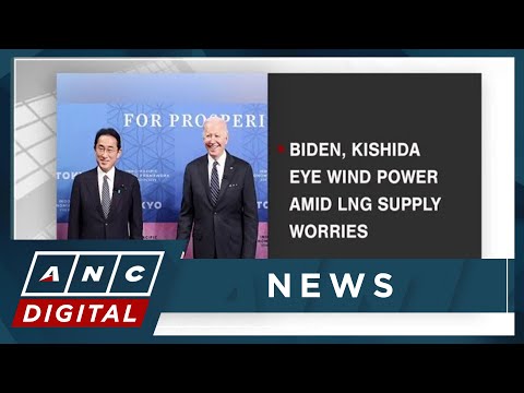 Biden, Kishida eye wind power amid LNG supply worries | ANC [Video]