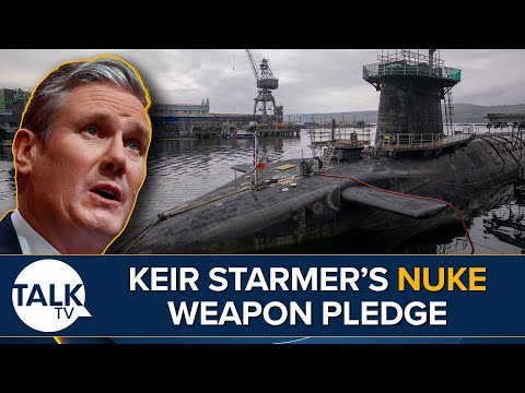 Nuclear Weapons ‘Bedrock’ Of Labour’s Plan To Keep Britain Safe Says Keir Starmer [Video]