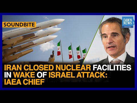 Iran Closed Nuclear Facilities In Wake Of Israel Attack: IAEA Chief | Dawn News English [Video]
