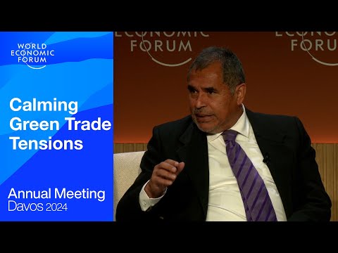 Calming Green Trade Tensions | Davos 2024 | World Economic Forum [Video]