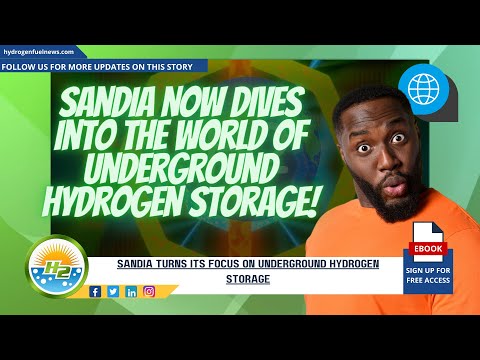 Sandia turns its focus on underground hydrogen storage [Video]