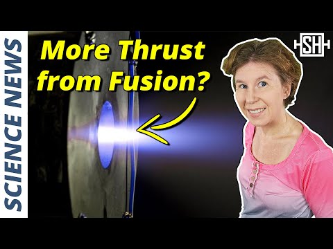 Fusion in Space: New Plasma Thruster Tested Successfully [Video]
