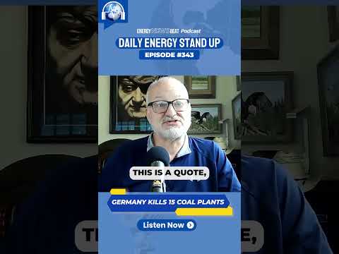 ENB 343 Headlines – Mexico’s Oil Curb, Germany’s Coal Shutdown, and Nuclear Power for U.S. Shale [Video]