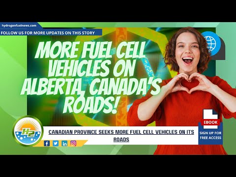 Canadian province aims to increase fuel cell vehicles on its roads [Video]