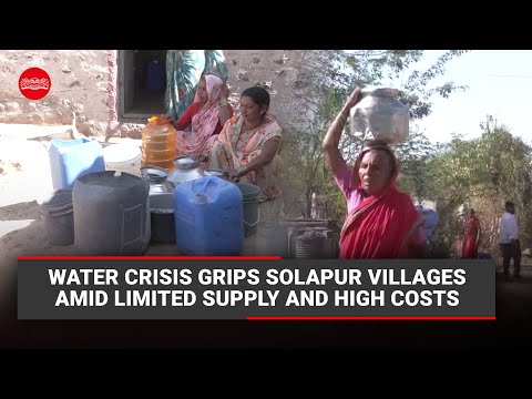 Water crisis grips Solapur villages amid limited supply and high costs [Video]