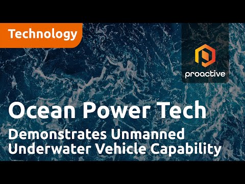 Ocean Power Technologies Demonstrates Advanced Counter Unmanned Underwater Vehicle Capability [Video]