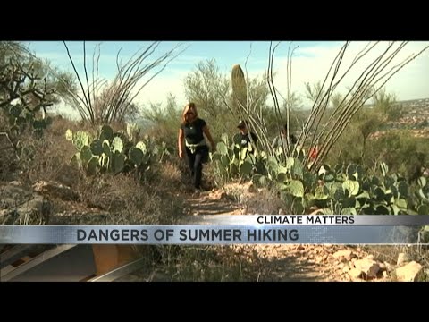CLIMATE MATTERS: Dangers of summer hiking [Video]
