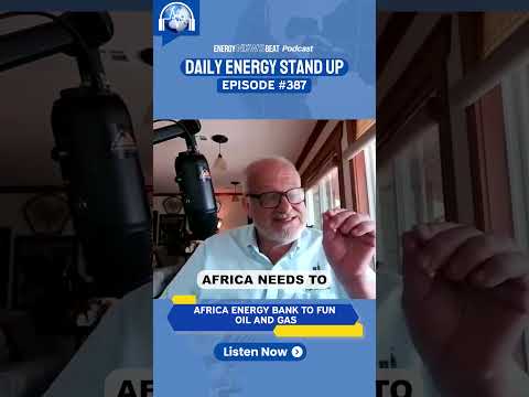 ENB #387 -  Africa Energy Bank to Fun Oil and Gas [Video]