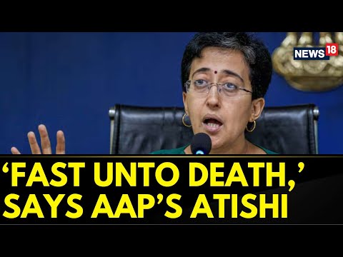 Delhi Water Minister Atishi Announces ‘Fast Unto Death’ Over Water Crisis | AAP News | N18V | News18 [Video]